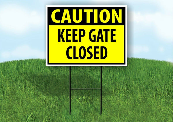 CAUTION KEEP GATE CLOSED YELLOW Plastic Yard Sign ROAD SIGN with Stand