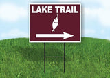 LAKE TRAIL RIGHT ARROW BROWN Yard Sign Road with Stand LAWN SIGN Single sided