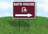 BATH HOUSE RIGHT ARROW BROWN Yard Sign Road with Stand LAWN SIGN Single sided
