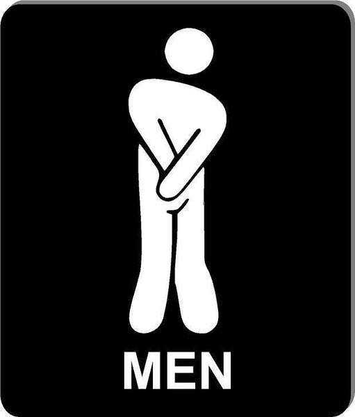 Funny bathroom sign 8 1/2 X 10 RESTROOM SIGN Aluminum men I have to go