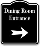 Dining Room Entrance Right Arrow BLACK Aluminum Composite Sign