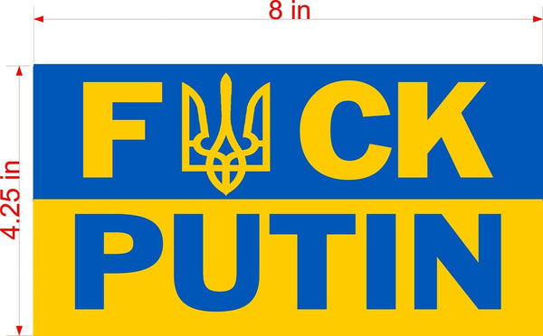 F*CK PUTIN SUPORT UKRAINE Flag Car MAGNET Magnetic Bumper Sticker 4.25" X8"