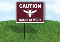 CAUTION WASPS AT WORK TRAIL brown Yard Sign Road with Stand LAWN SIGN