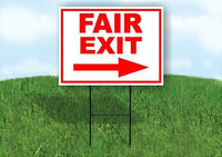 FAIR EXIT RIGHT ARROW RED Yard Sign Road with Stand LAWN SIGN Single sided