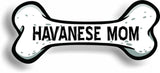 Dog Mom Havanese Bone Car Magnet Bumper Sticker 3"x7"