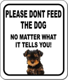 PLEASE DONT FEED THE DOG Yorkshire Terrier Aluminum Composite Sign