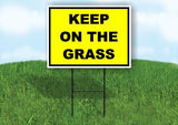 KEEP ON THE GRASS YELLOW BLACK Yard Sign Road with Stand LAWN SIGN