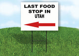UTAH LAST FOOD STOP LEFT ARROW Yard Sign w Stand LAWN SIGN Single