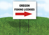 OREGON _FISHING LICENSES RIGHT ARROW RED Yard Sign w Stand LAWN SIGN Single