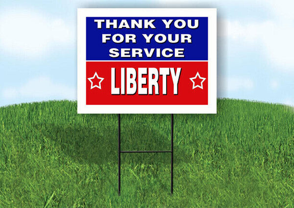 LIBERTY THANK YOU SERVICE 18 in x 24 in Yard Sign Road Sign with Stand