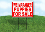 Weimaraner PUPPIES FOR SALE RED Yard Sign Road with Stand LAWN SIGN
