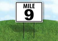 MILE 9 DISTANCE MARKER  RUNNING RACE  Yard Sign Road Sign with Stand LAWN POSTER