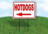 HOTDOGS LEFT ARROW RED Yard Sign Road with Stand LAWN SIGN Single sided