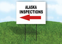 INSPECTIONS LEFT ARROW RED_ ALASKA Yard Sign with Stand LAWN SIGN