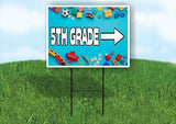 5TH GRADE RIGHT ARROW Yard Sign Road with Stand LAWN SIGN Single sided