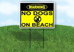 WARNING NO DOGS ON BEACH YELLOW circle CROSS Yard Sign Road with Stand LAWN SIGN