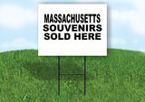 MASSACHUSETTS SOUVENIRS SOLD HERE 18 in x 24 in Yard Sign Road Sign with Stand
