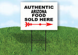 ARIZONA AUTHENTIC FOOD RIGHT ARROW Yard Sign w Stand LAWN SIGN Single