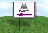 PARTY CAKE PURPLE ARROW LEFT Yard Sign Road with Stand LAWN SIGN Single sided