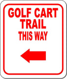 GOLF CART TRAIL THIS WAY RED 8 Arrow Variations Metal Aluminum composite sign