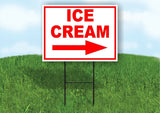 ICE CREAM RIGHT arrow red Yard Sign Road with Stand LAWN SIGN Single sided