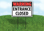 WARNING ENTRANCE CLOSED RED Plastic Yard Sign ROAD SIGN with Stand