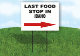 IDAHO LAST FOOD STOP RIGHT ARROW Yard Sign w Stand LAWN SIGN Single