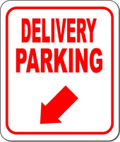DELIVERY PARKING DIRECTIONAL RED 8 Arrow Variations Aluminum composite sign