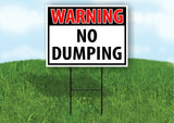 WARNING NO DUMPING RED Plastic Yard Sign ROAD SIGN with Stand