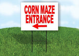 CORN MAZE ENTRANC LEFT arrow red Yard Sign Road w/ Stand LAWN SIGN Single sided