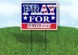 PRAY FOR OUR COUNTRY AMERICA Yard Sign with Stand LAWN SIGN