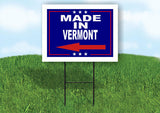 VERMONT MADE IN LEFT ARROW Yard Sign w Stand LAWN SIGN Single