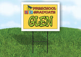 GLEN PRESCHOOL GRADUATE 18 in x 24 in Yard Sign Road Sign with Stand