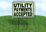 UTILITY PAYMENTS ACCEPTED GREEN Yard Sign with Stand LAWN SIGN