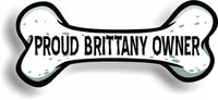 Proud Brittany Owner Bone Car Magnet Bumper Sticker 3"x7"