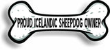 Proud Icelandic Sheepdog Owner Bone Car Magnet Bumper Sticker 3"x7"