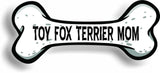 Dog Mom Toy Fox Terrier Bone Car Magnet Bumper Sticker 3"x7"