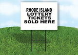 RHODE ISLAND STATE LOTTERY TICKETS 18 in x24 in Yard Sign Road Sign with Stand