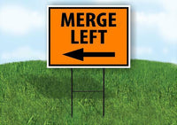 MERGE LEFT ARROW SAFETY ORANGE Yard Sign Road with Stand LAWN SIGN Single sided