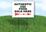 UTAH AUTHENTIC FOOD RIGHT ARROW Yard Sign w Stand LAWN SIGN Single