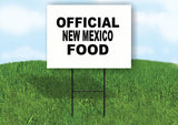 NEW MEXICO OFFICIAL FOOD 18 in x 24 in Yard Sign Road Sign with Stand