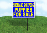 Shetland Sheepdog PUPPIES FOR SALE YELLOW Yard Sign Road with Stand LAWN SIGN