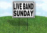 LIVE BAND SUNDAY BLACK BORDER Yard Sign with Stand LAWN SIGN