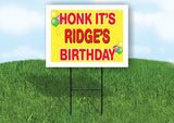 RIDGE'S HONK ITS BIRTHDAY 18 in x 24 in Yard Sign Road Sign with Stand