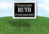 RUTH CONGRATULATIONS GRADUATE 18 in x 24 in Yard Sign Road Sign with Stand
