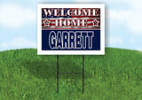GARRETT WELCOME HOME FLAG 18 in x 24 in Yard Sign Road Sign with Stand