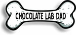 Dog Dad Chocolate Lab Bone Car Magnet Bumper Sticker 3"x7"