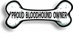Proud Bloodhound Owner Bone Car Magnet Bumper Sticker 3"x7"