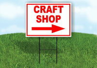 CRAFT SHOP RIGH arrow red Yard Sign Road with Stand LAWN SIGN Single sided