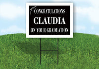 CLAUDIA CONGRATULATIONS GRADUATION 18 in x 24 in Yard Sign Road Sign with Stand